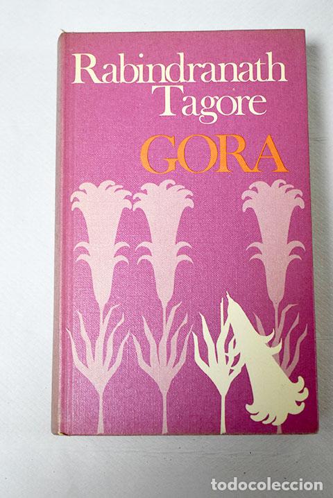 Libros: Gora: Tagore, Rabindranath.- Tagore, Rabindranath - Foto 1