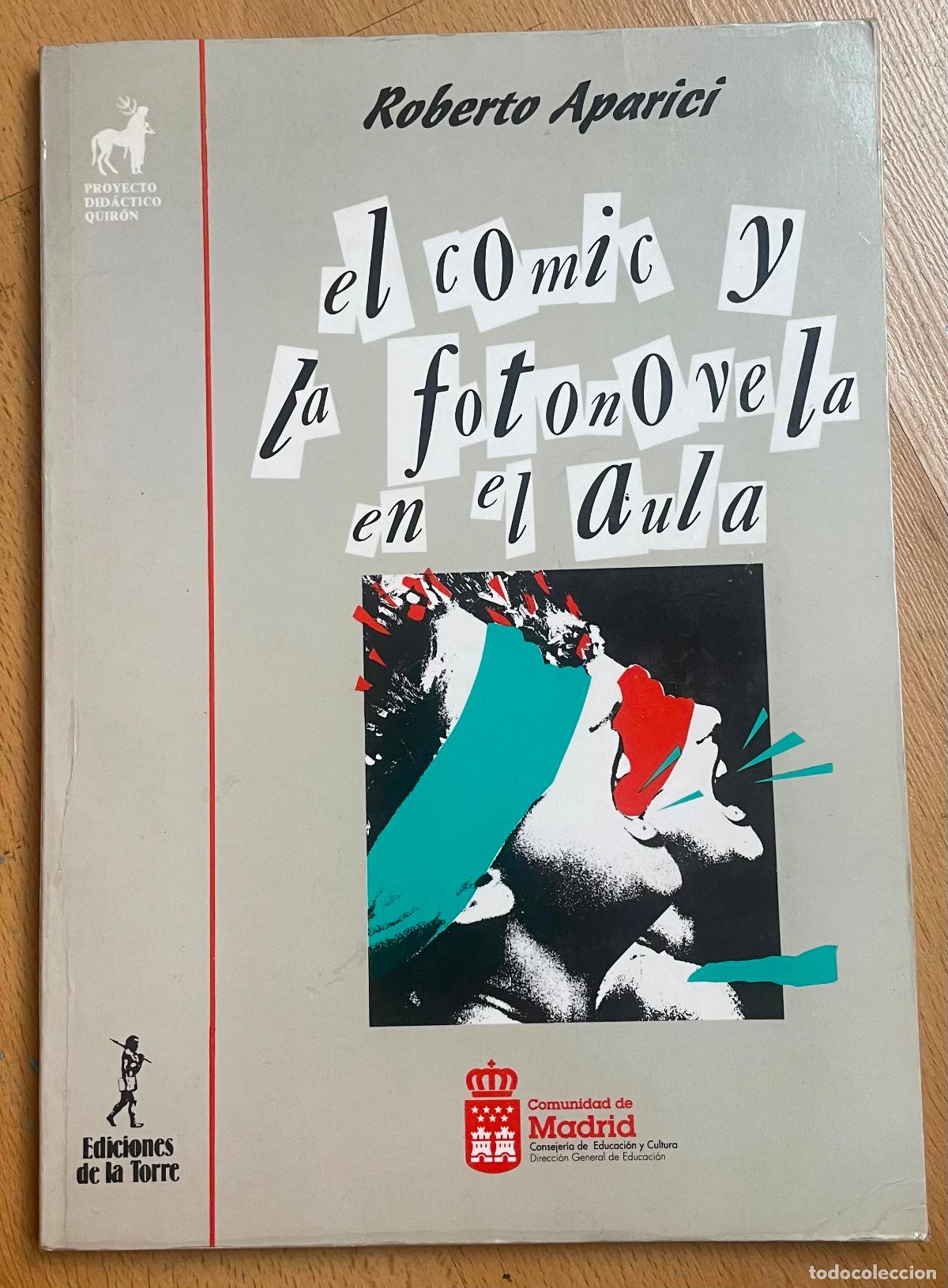 Libros: EL COMIC Y LA FOTONOVELA EN EL AULA, Roberto Aparici - Foto 1