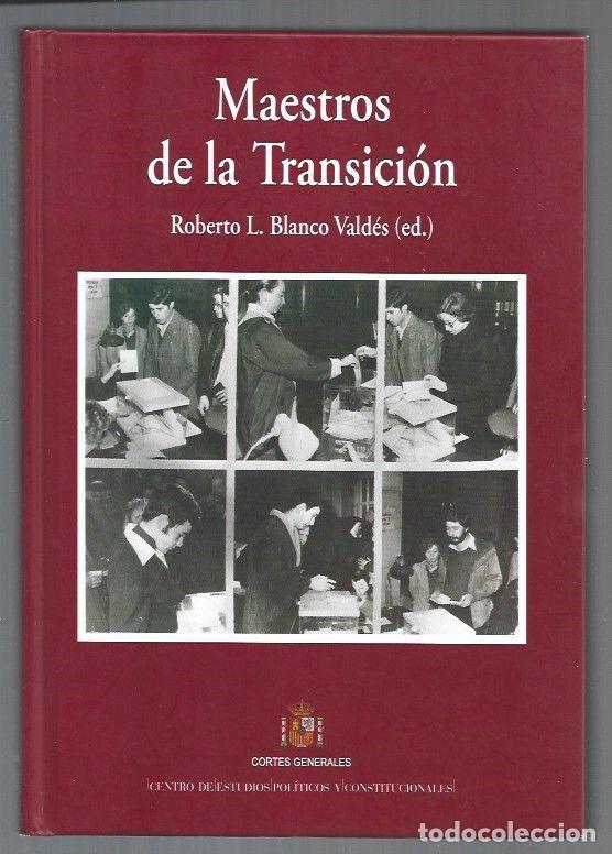Libros: MAESTROS DE LA TRANSICION - BLANCO VALDES, ROBERTO L. (EDICION) - Foto 1