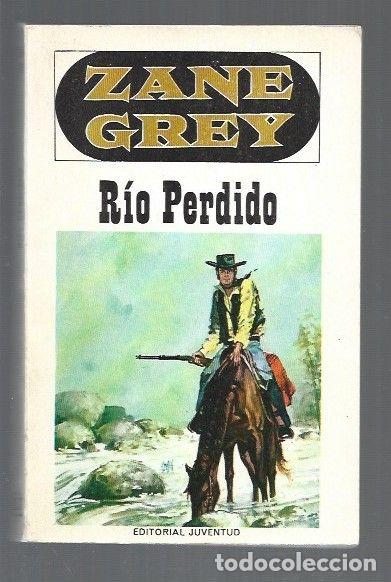 Libros: RIO PERDIDO - GREY, ZANE - Foto 1