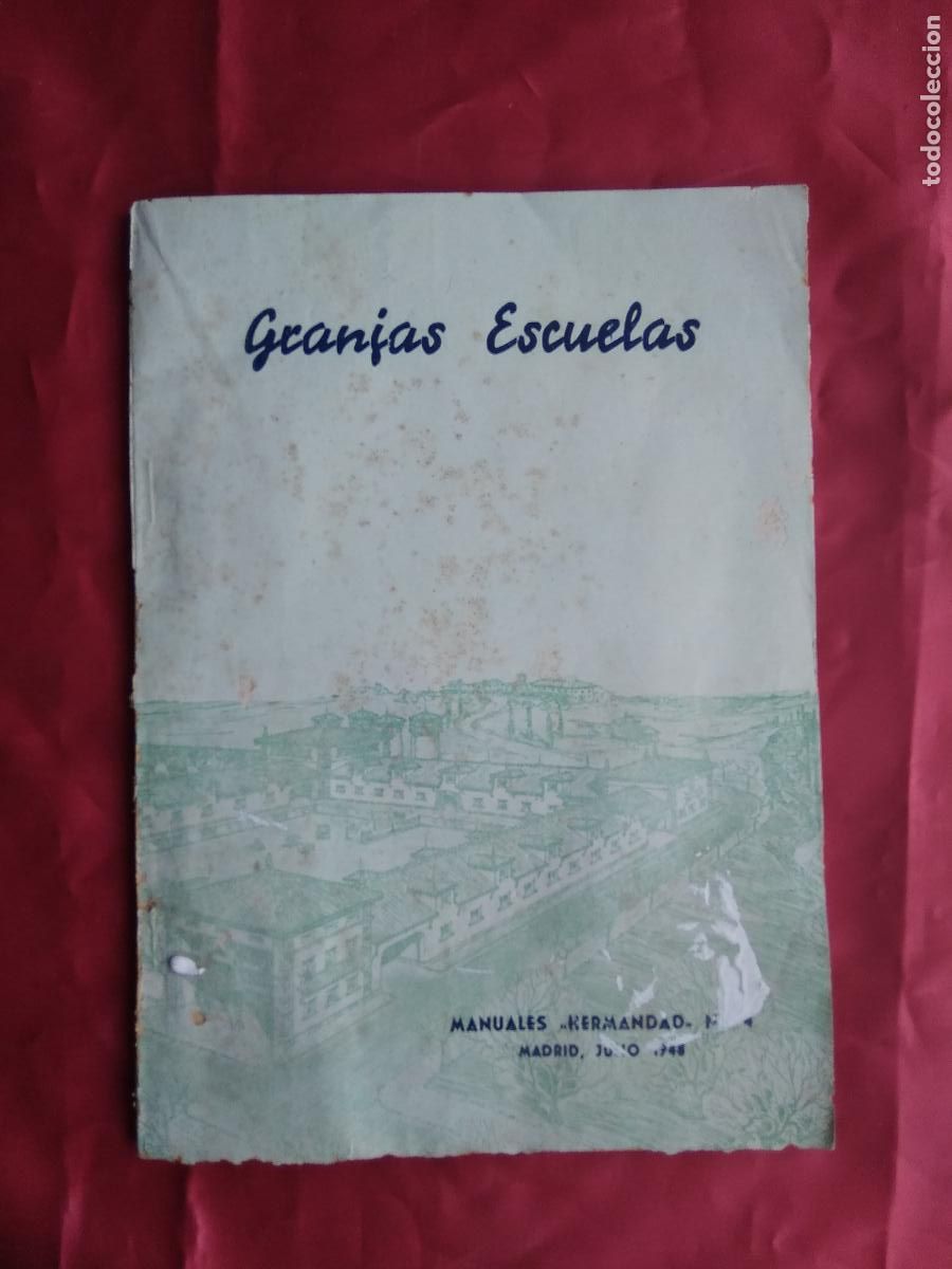 Libros: Manuales hermandad. Granjas escuelas. Junta nacional de hermandades. 1948. &Uacute;nico. L.36-1339