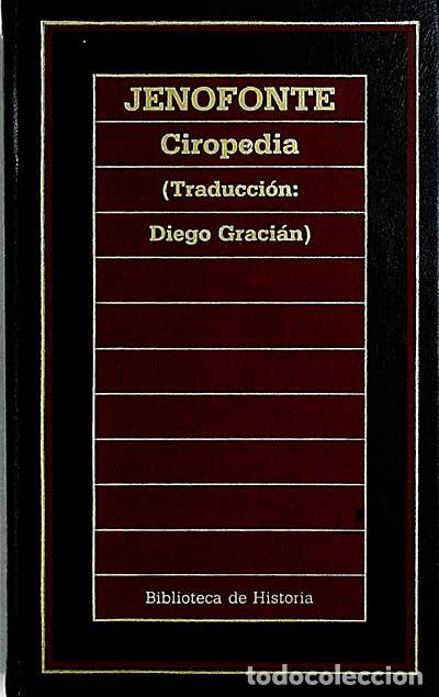 Libros: Ciropedia (Traducci&oacute;n: Diego Graci&aacute;n) - Jenofonte - Foto 1