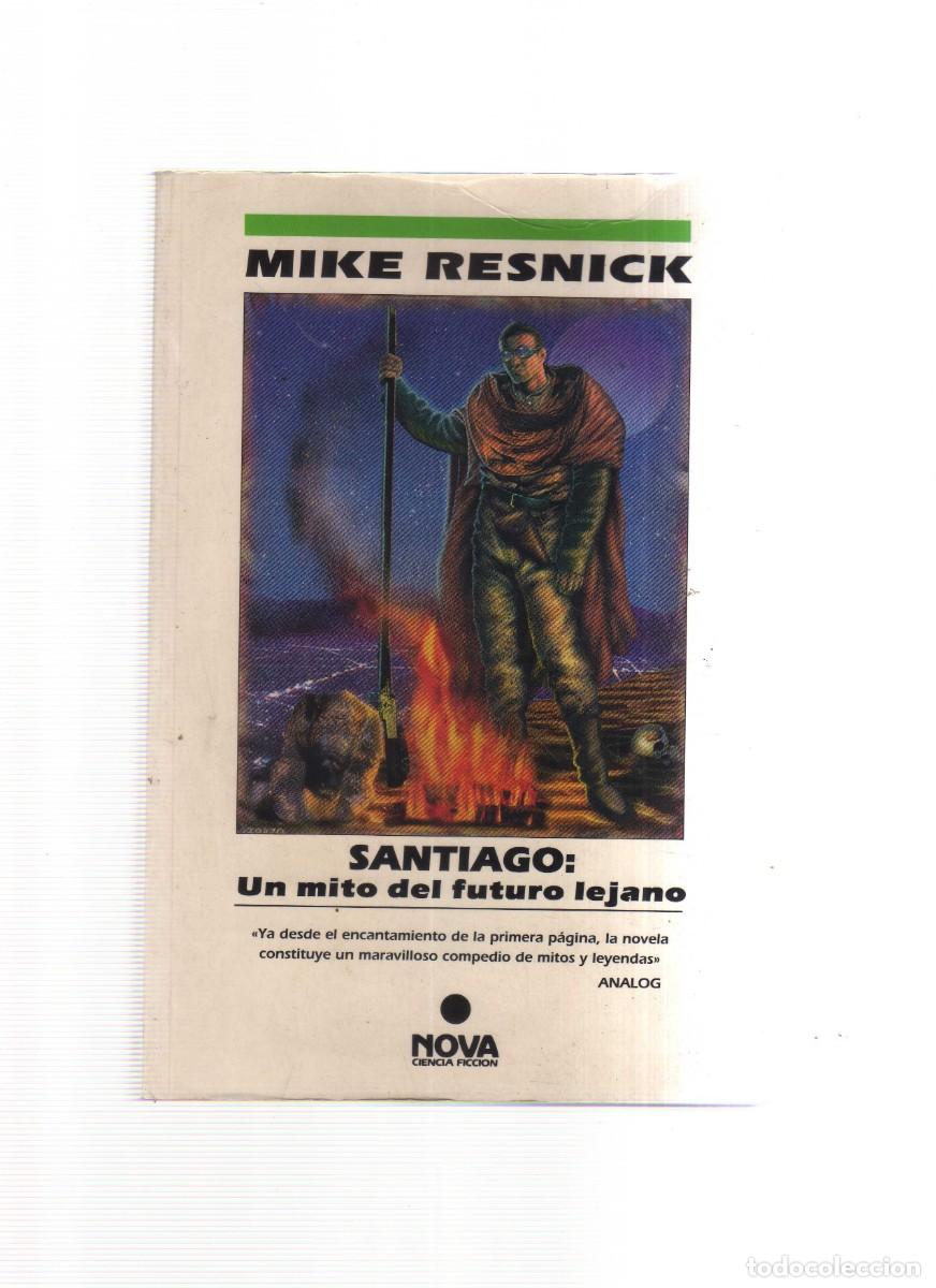 books: MIKE RESNICK SANTIAGO. UN MITO DEL FUTURO LEJANO