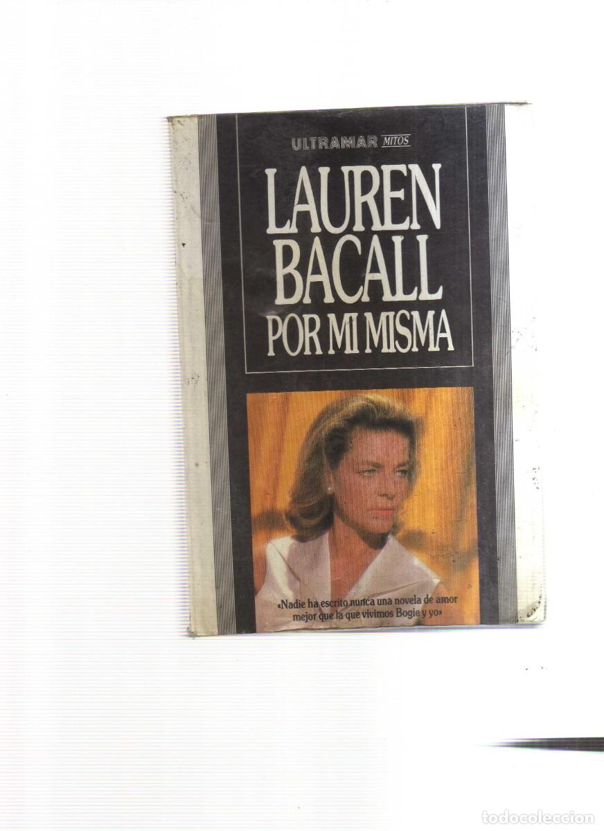 Libros: LAUREN BACAL POR MI MISMA - Foto 1