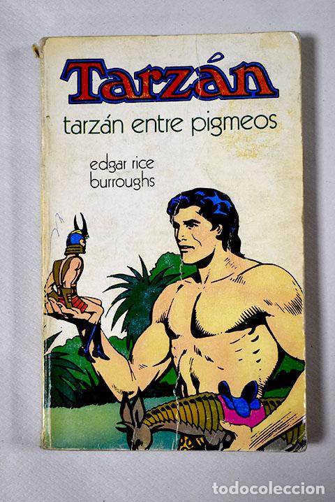 Libros: Tarz&aacute;n entre pigmeos.- Burroughs, Edgar Rice - Foto 1