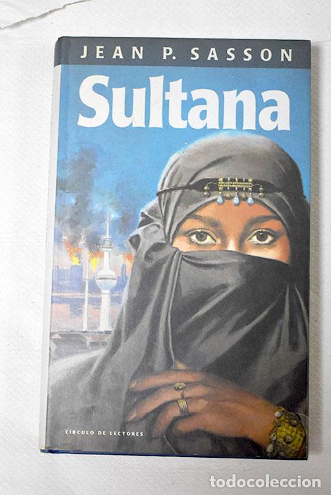 Libros: Sultana: Sasson, Jean.- Sasson, Jean - Foto 1