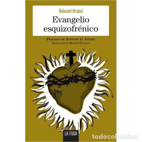 Libros: EVANGELIO ESQUIZOFR&Eacute;NICO - HRABAL, BOHUMIL - Foto 1