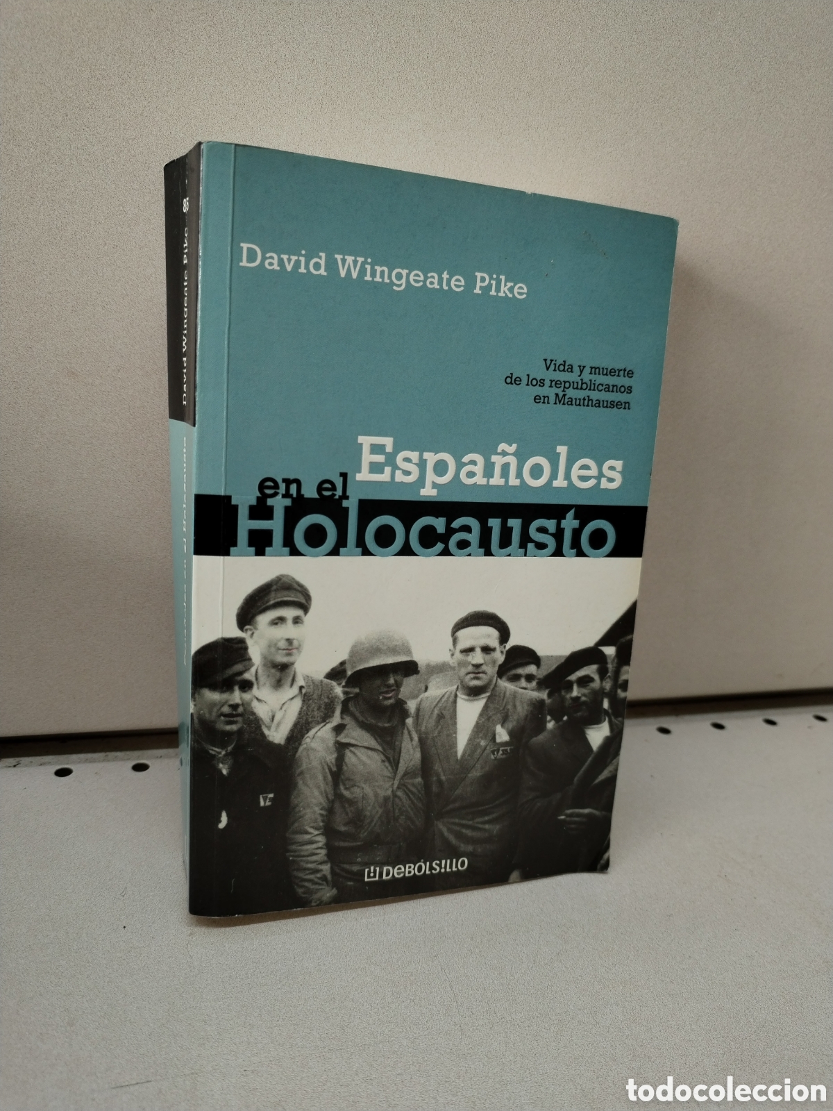 Libros: Espa&ntilde;oles en el holocausto - PIKE,DAVID W. - Foto 1