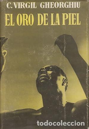 Libros: EL ORO DE LA PIEL - Gheorghiu,Constant Virgil - Foto 1