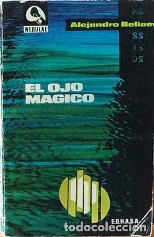 Libros: EL OJO M&Aacute;GICO - Beliaev,Alejandro - Foto 1