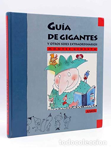 books: GU&Iacute;A DE GIGANTES y otros seres extraordinarios - Ginesta,Montse