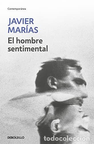 Libros: EL HOMBRE SENTIMENTAL - Mar&iacute;as,Javier - Foto 1