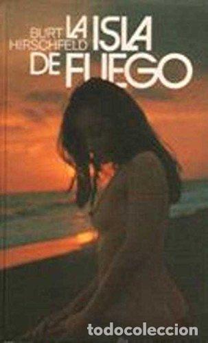 Libros: LA ISLA DE FUEGO - Hirschfeld,Burt - Foto 1