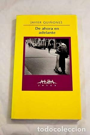 Libros: DE AHORA EN ADELANTE - Qui&ntilde;ones,Fernando - Foto 1