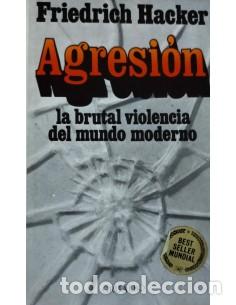 Libros: AGRESI&Oacute;N - Hacker,Friedrich - Foto 1