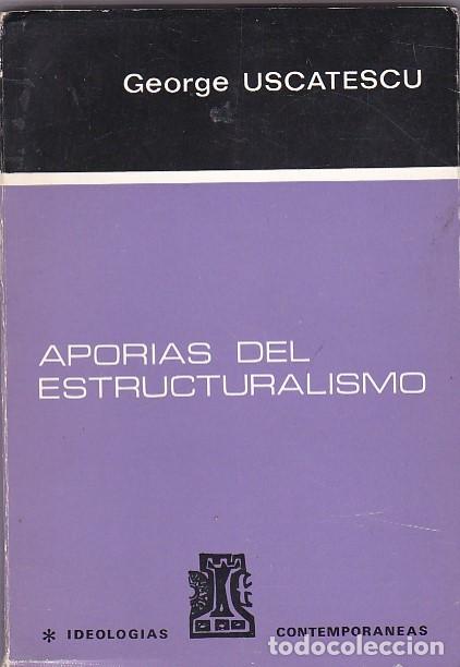 Libros: Aporias del estructuralismo - USCATESCU,George - Foto 1