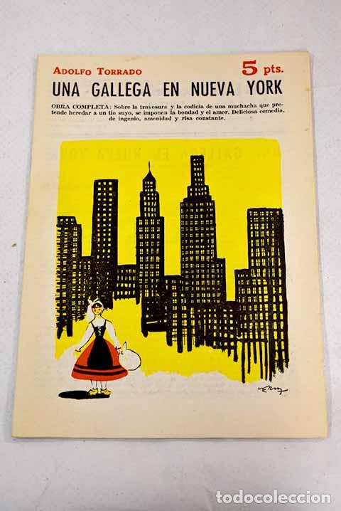Libros: Una gallega en Nueva York: obra completa; Sobre aves de corral.- Torrado, Adolfo; Mark Twain