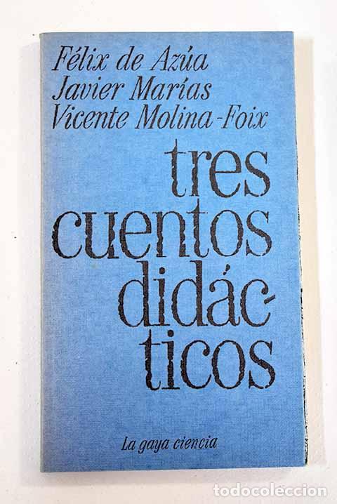 Libros: Tres cuentos did&aacute;cticos.- Az&uacute;a, F&eacute;lix de - Foto 1