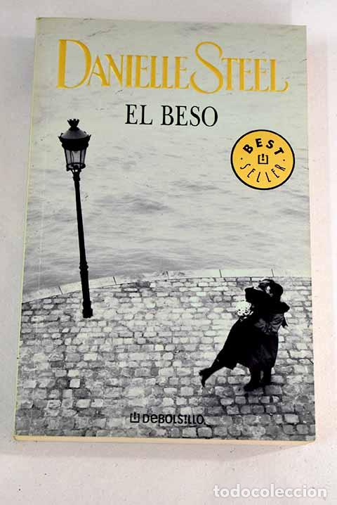 Libros: El beso: Steel, Danielle.- Steel, Danielle - Foto 1