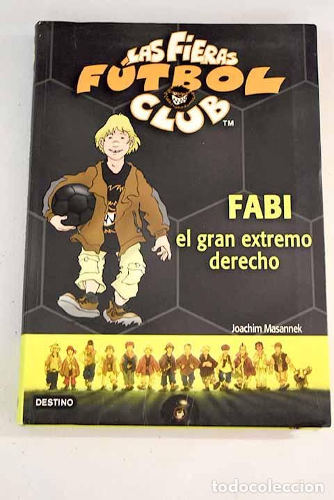 Libros: Fabi el gran extremo derecho.- Masannek, Joachim - Foto 1