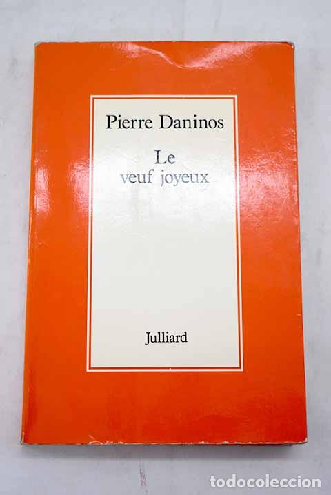 Libros: Le Veuf joyeux: Daninos, Pierre.- Daninos, Pierre - Foto 1