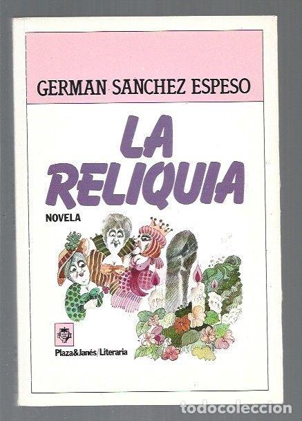 Libros: RELIQUIA - LA - SANCHEZ ESPESO, GERMAN - Foto 1