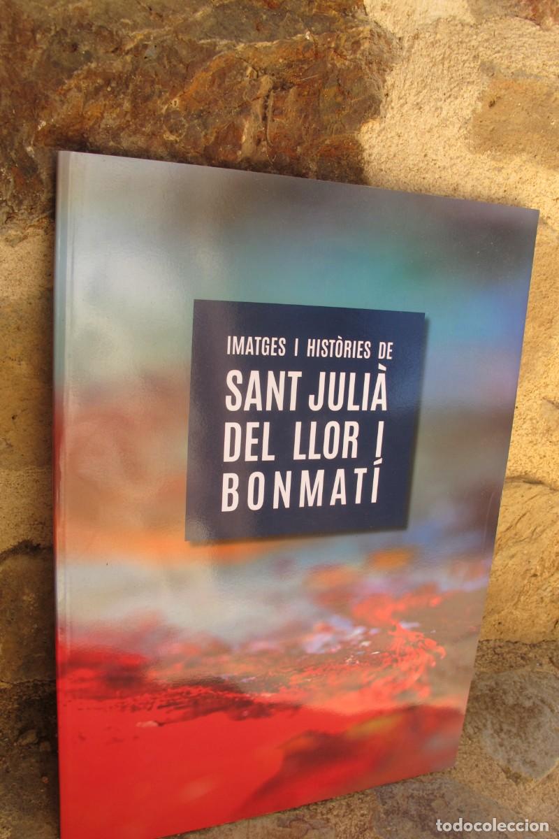 Livres: IMATGES I HISTORIES DE SANT JULIA DE BONMATI