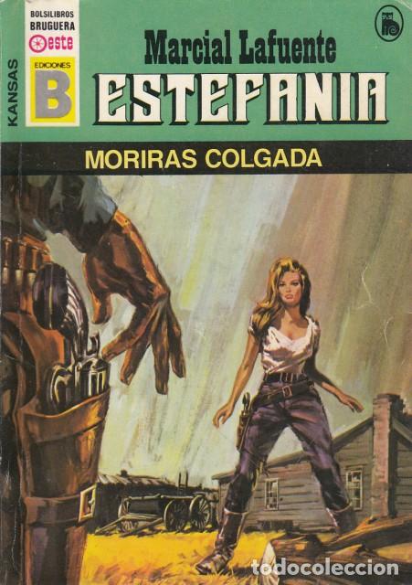 Libros: MORIR&Aacute;S COLGADA - MARCIAL LAFUENTE, ESTEFAN&Iacute;A - Foto 1