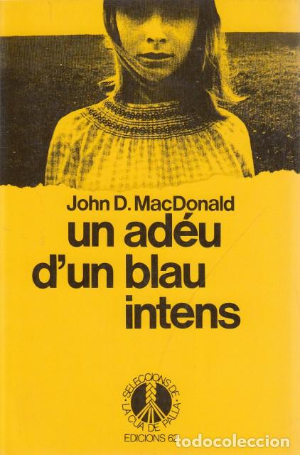 Libros: UN AD&Eacute;U DUN BLAU INTENS - MACDONALD, JOHN D. - Foto 1