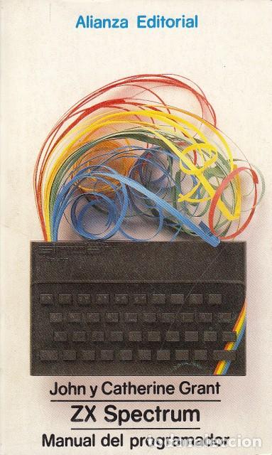 Libros: ZX SPECTRUM. MANUAL DEL PROGRAMADOR - GRANT, JOHN Y CATHERINE - Foto 1