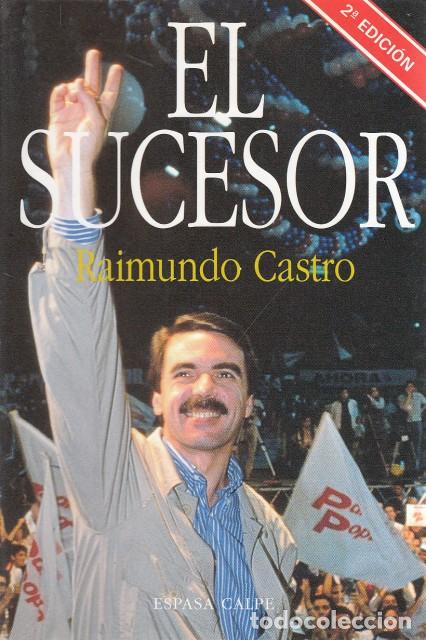 Libros: EL SUCESOR - CASTRO, RAIMUNDO - Foto 1