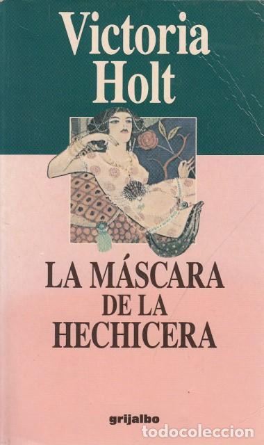 Libros: LA M&Aacute;SCARA DE LA HECHICERA - HOLT, VICTORIA - Foto 1