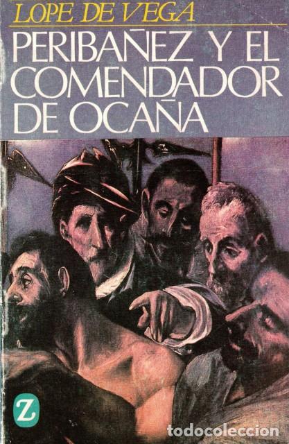 Libros: Perib&aacute;&ntilde;ez y el comendador de Oca&ntilde;a - Vega, Lope de - Foto 1