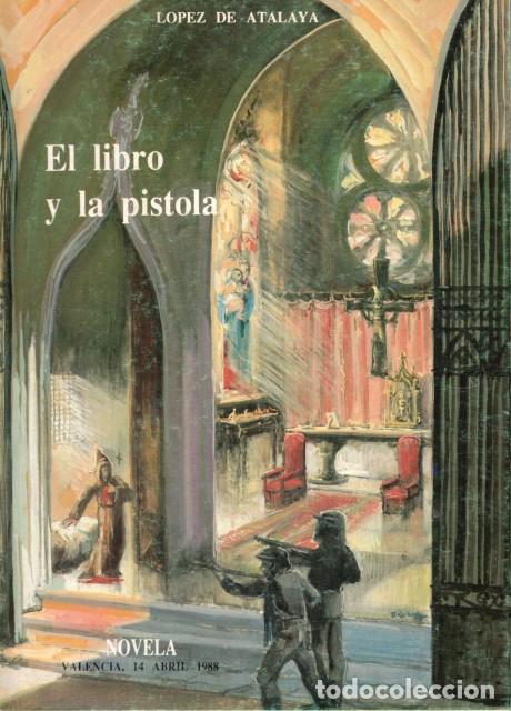 Libros: El libro y la pistola - Lopez de Atayala - Foto 1