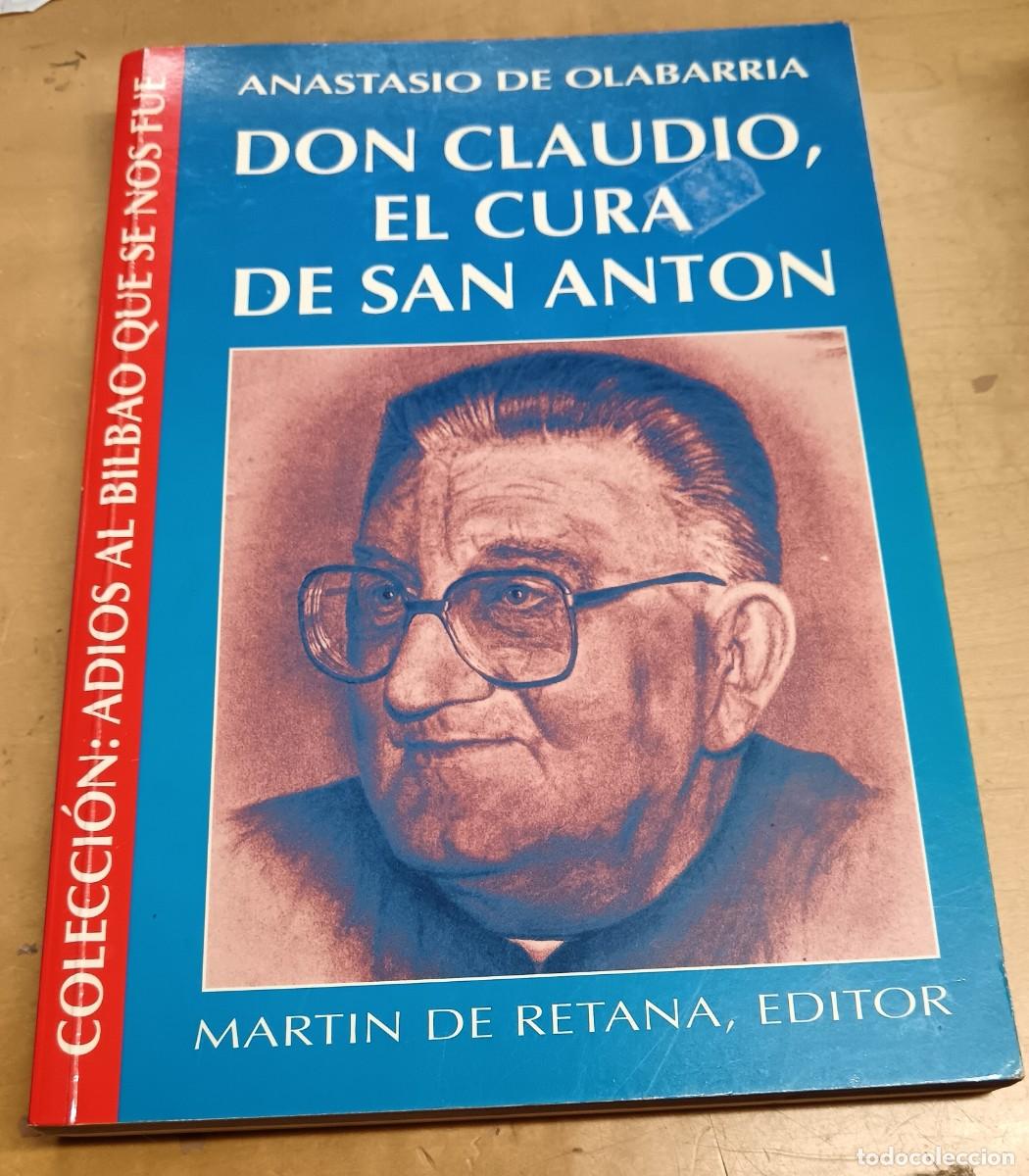 Libros: Don Claudio, el cura de San Ant&oacute;n - OLABARR&Iacute;A, ANASTASIO DE - Foto 1