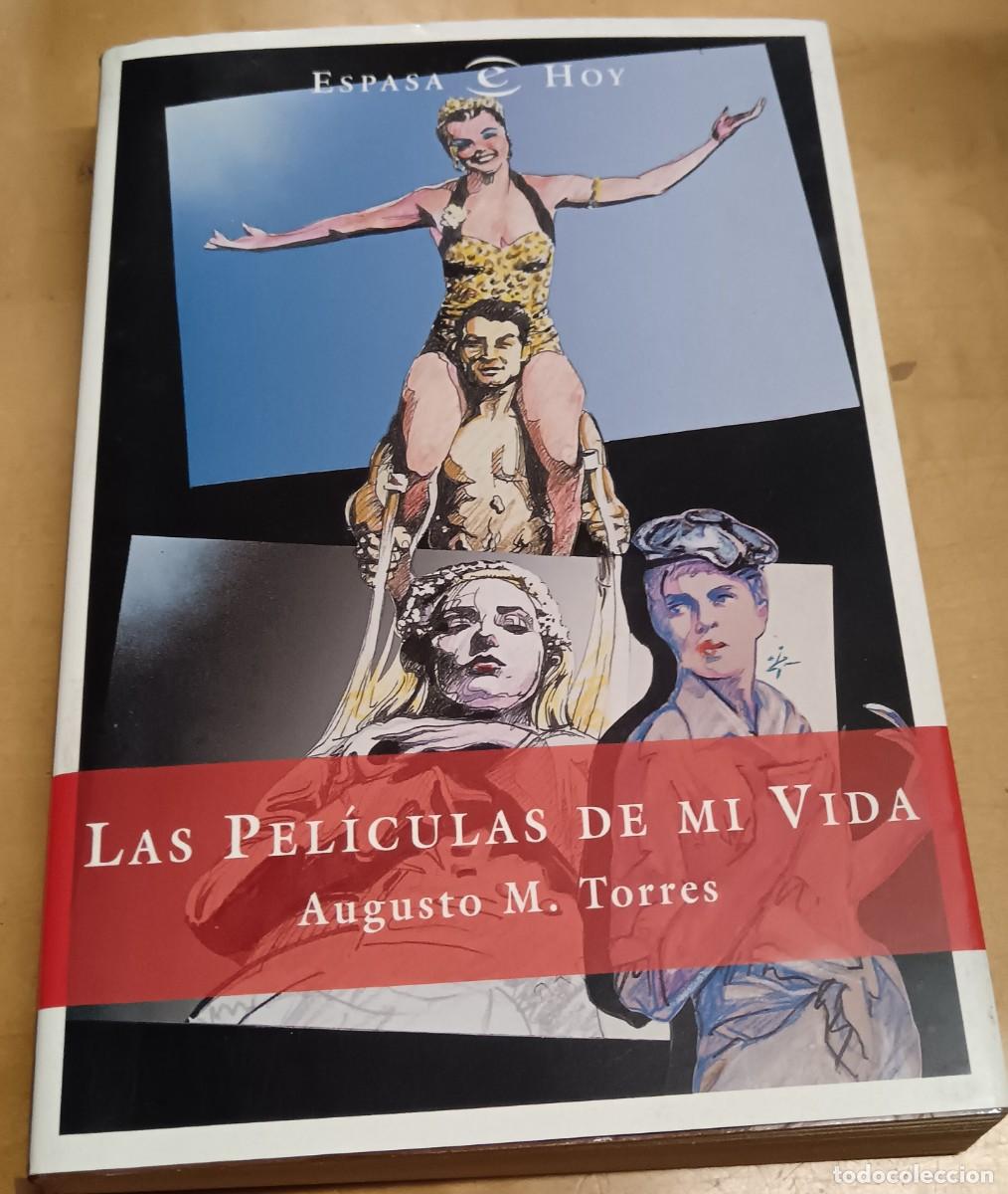Libros: Las pel&iacute;culas de mi vida - TORRES, AUGUSTO M. - Foto 1