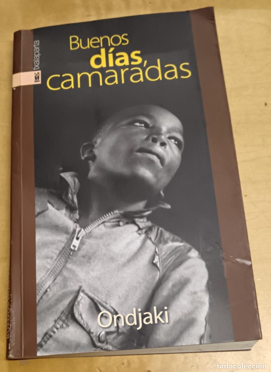 Libros: Buenos d&iacute;as, camaradas - ONDJAKI - Foto 1