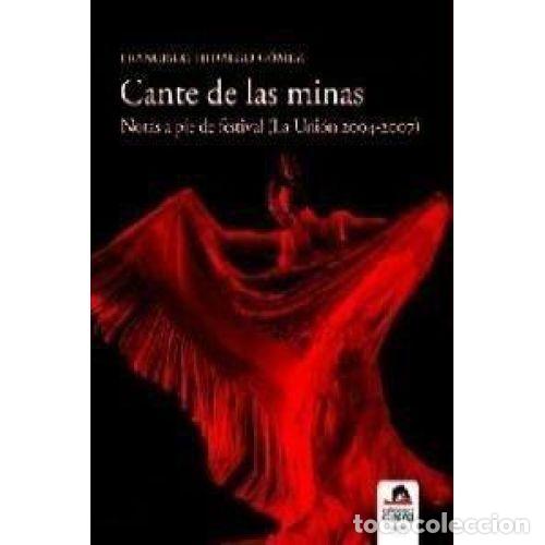 Libros: CANTE DE LAS MINAS - HIDALGO G&Oacute;MEZ, FRANCISCO - Foto 1