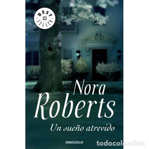 Libros: UN SUE&Ntilde;O ATREVIDO - ROBERTS,NORA - Foto 1