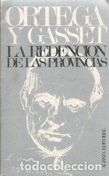 Libros: LA REDENCION DE LAS PROVINCIAS - ORTEGA Y GASSET - Foto 1