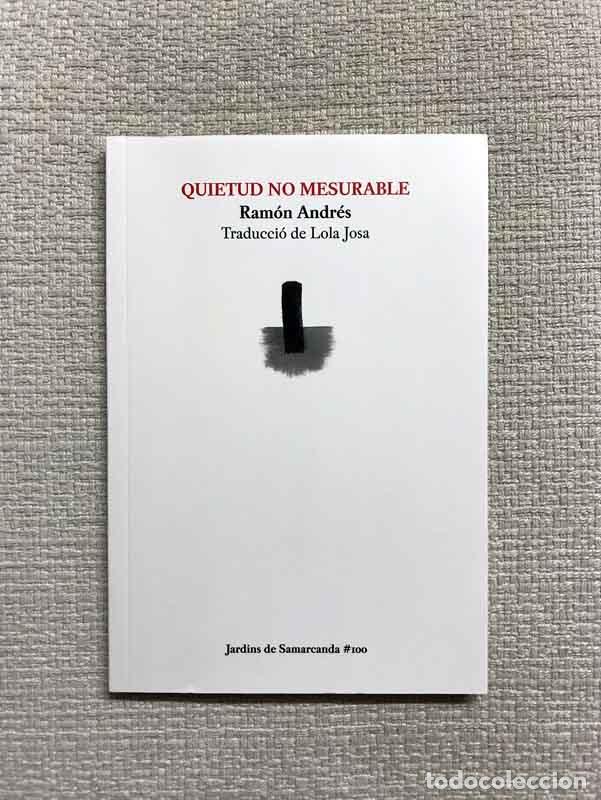 Libros: Quietud no mesurable - Ram&oacute;n Andr&eacute;s - Foto 1