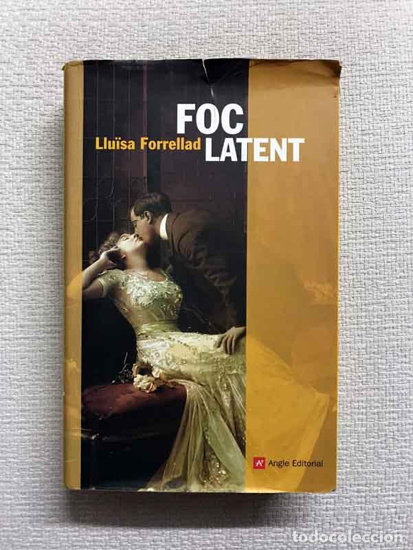 Libros: Foc Latent - Llu&iuml;sa Forrellad Miquel - Foto 1