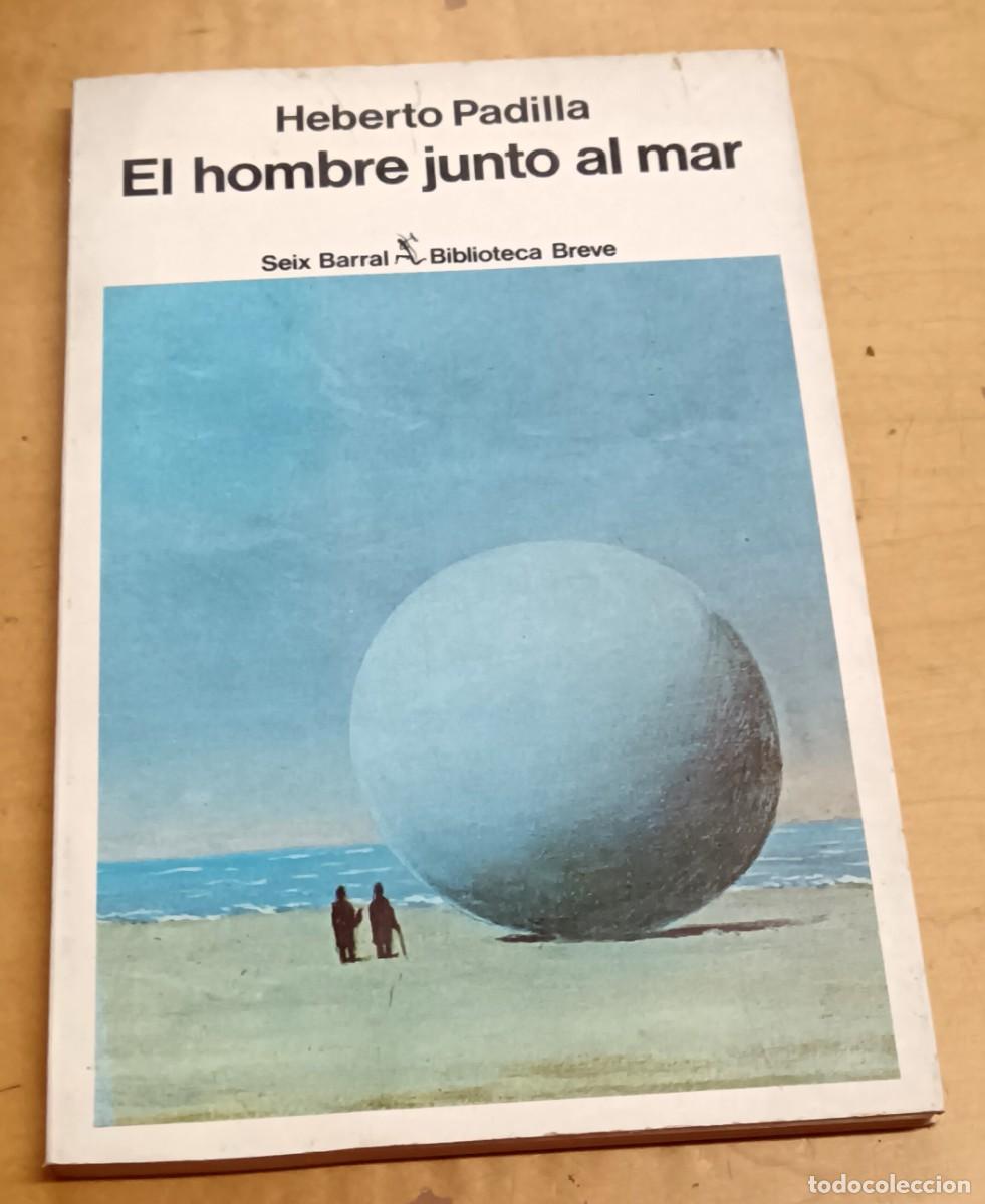 Libros: El hombre junto al mar - PADILLA, HEBERTO - Foto 1