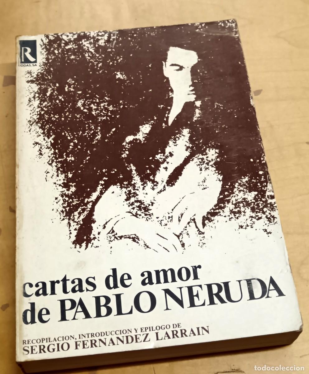 Libros: Cartas de amor de Pablo Neruda - NERUDA, PABLO - Foto 1
