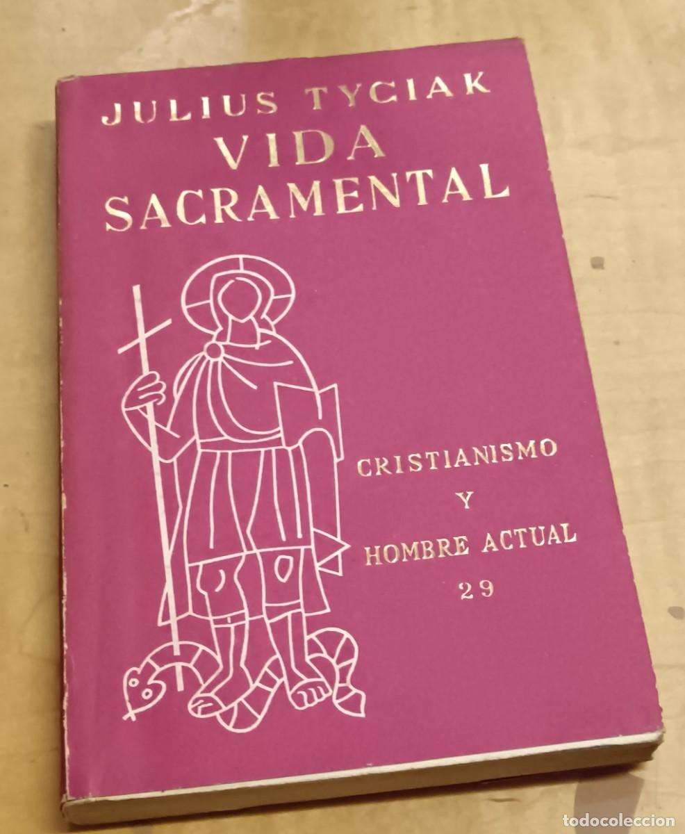 La vida sacramental - TYCIAK, JULIUS