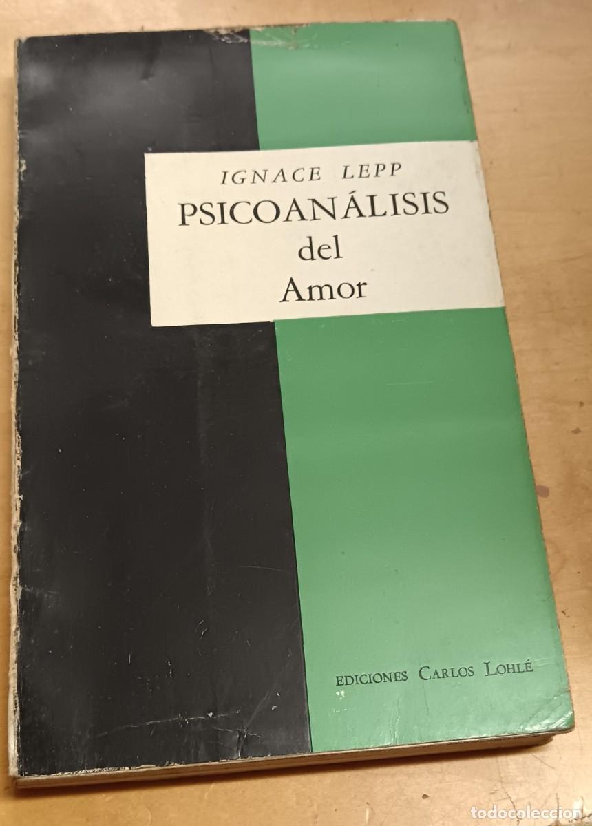 Libros: Psicoan&aacute;lisis del amor - LEPP, IGNACE - Foto 1