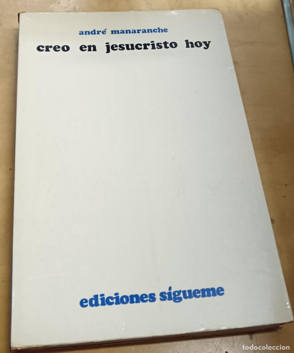 Libros: Creo en Jesucristo hoy - MANARANCHE, ANDR&Eacute; - Foto 1