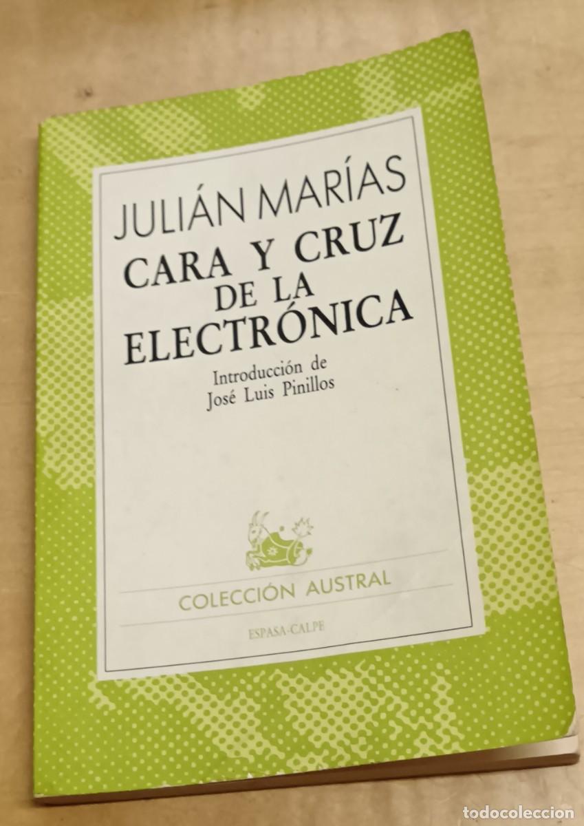 Libros: Cara y cruz de la electr&oacute;nica - MAR&Iacute;AS, JULI&Aacute;N - Foto 1