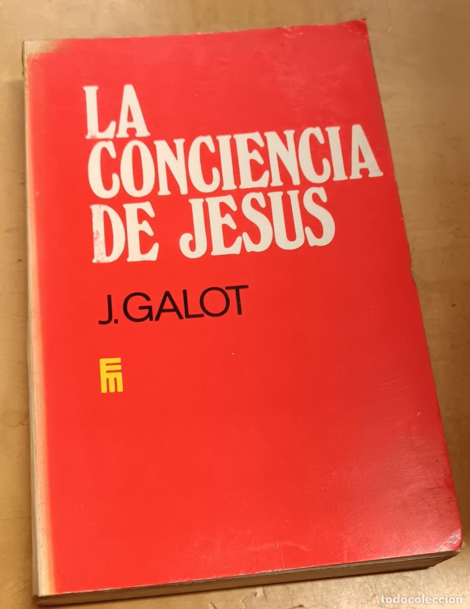 Libros: La conciencia de Jes&uacute;s - GALOT, J. - Foto 1