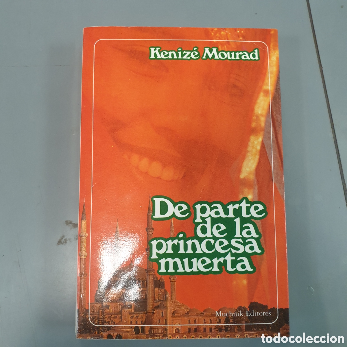 Libros: DE PARTE DE LA PRINCESA MUERTA KENIZE MOURAD - Foto 1